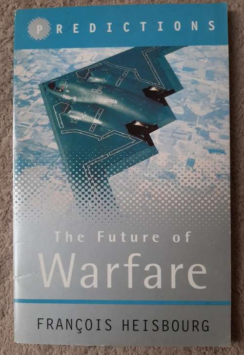 Predictions 2: The Future of Warfare - Author: François Heisbourg