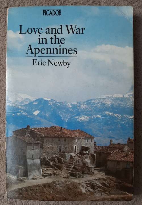 Love and War in the Apennines - Author: Eric Newby