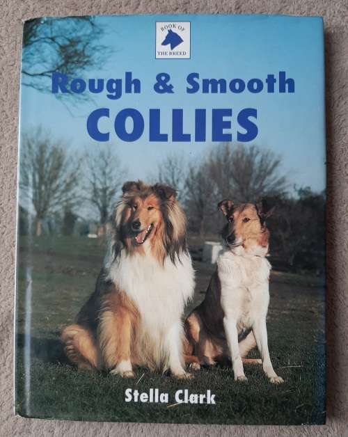 Rough and Smooth Collies - Author: Stella Clark