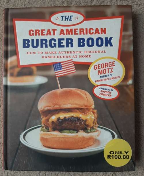 The Great American Burger Book - Author: George Motz