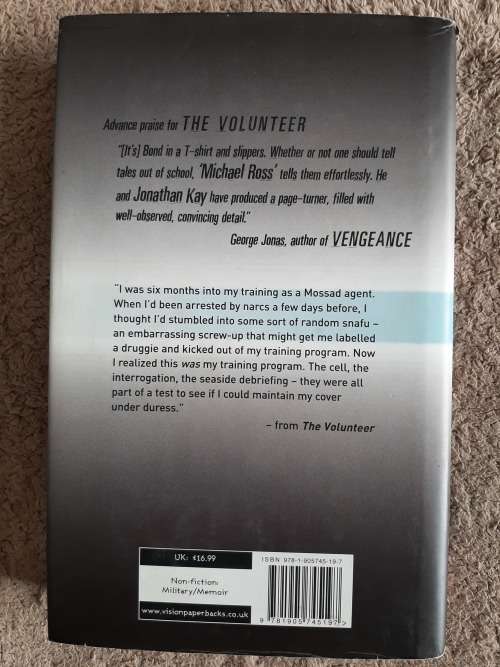 The Volunteer: My Secret Life in The Mossad - Author: Michael Ross with Jonathan Kay