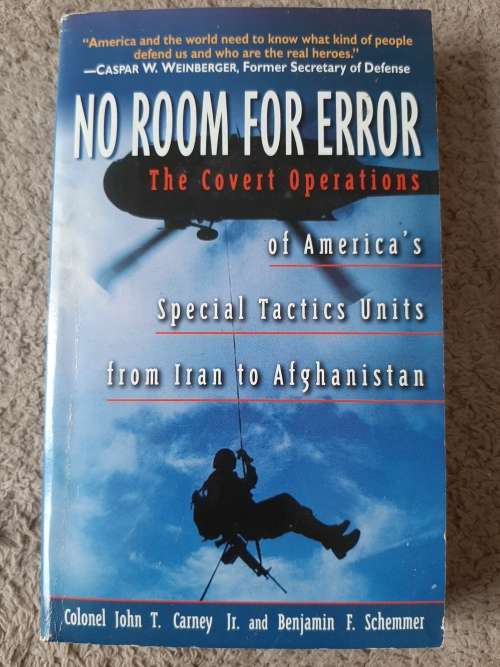 No Room for Error - Author: Colonel John T. Carney Jr, and Benjamin F. Schemmer