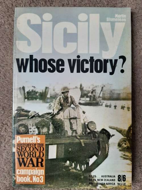 Sicily: Whose Victory? - Author: Martin Blumenson