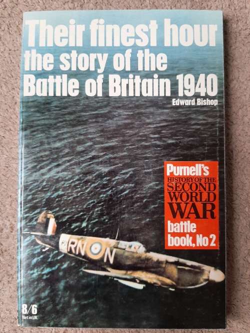 Their Finest Hour: The Story of the Battle of Britain 1940 - Author: Edward Bishop