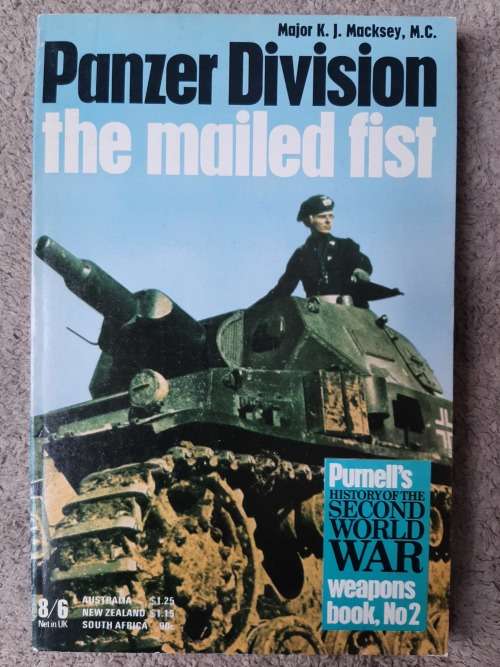 Panzer Division: The Mailed Fist - Author: Major K.J. Macksey, M.C.