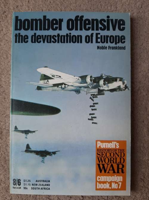 Bomber Offensive: The Devastation of Europe - Author: Noble Frankland