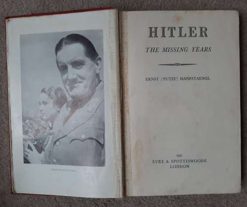 Hitler: The Missing Years - Author: Ernst(`Putzi`) Hanfstaengl