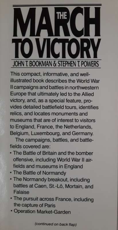 The March to Victory - Author: John T. Bookman and Stephen T. Powers