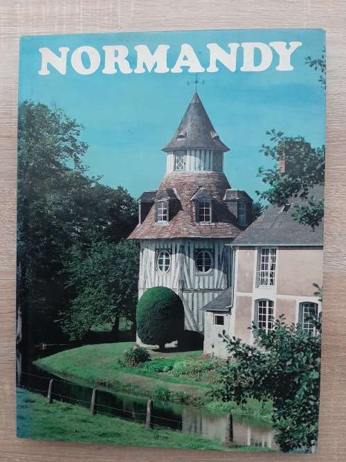 Normandy - Author: Pierre Leprohon -Translated by Evelyn Rossiter