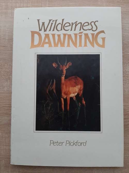 Wilderness Dawning - Author: Peter Pickford