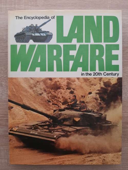 The Encyclopedia of Land Warfare in the 20th Century - Editor: Ray Bonds