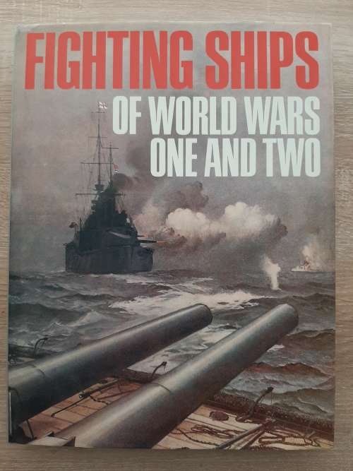 Fighting Ships of World Wars I and II - Author: Anne Maclean and Suzanne Poole