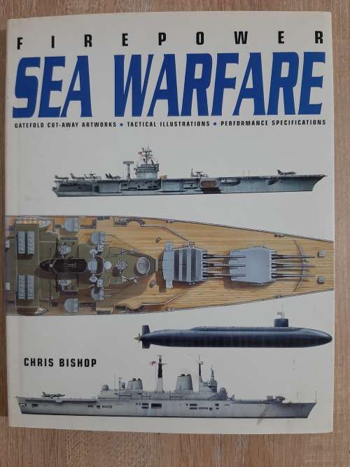 Fire Power Sea Warfare - Author: Chris Bishop