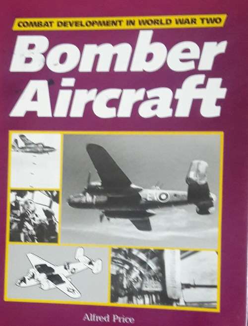 Bomber Aircraft - Alfred Price