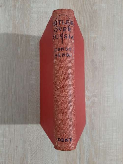 Hitler Over Russia? - Author: Ernst Henri