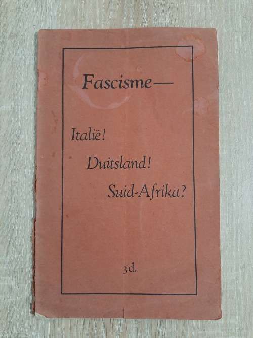 Fascisme- Italië! Duitsland! Suid-Afrika? - Author: A.P. van Heerden