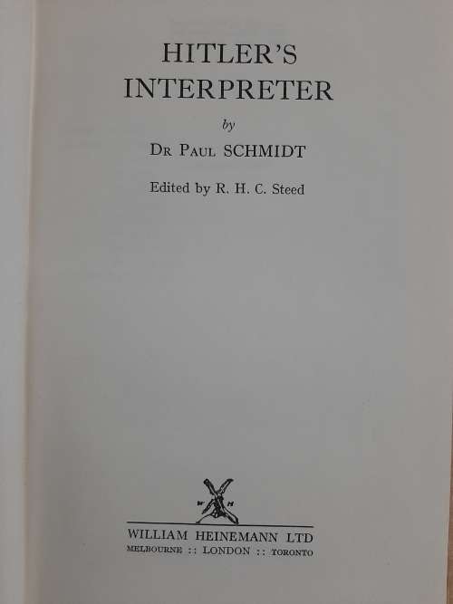 Hitler`s Interpreter - Author: Dr Paul Schmidt
