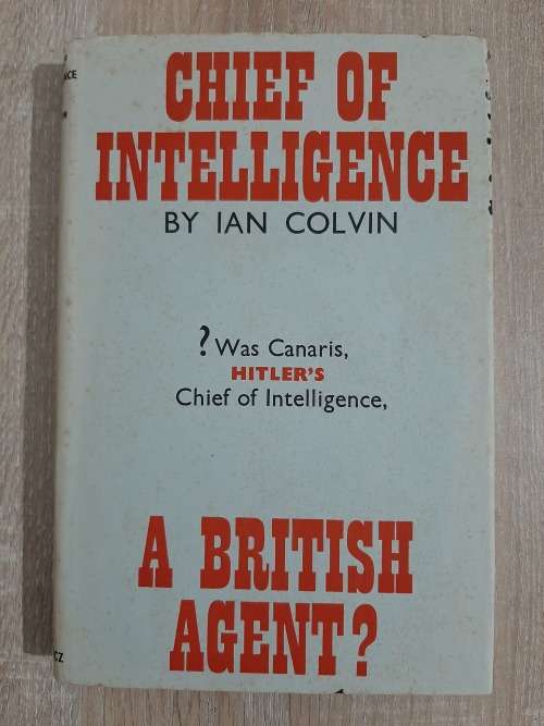 Chief of Intelligence - Author: Ian Colvin