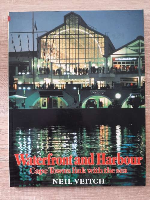 Waterfront and Harbour: Cape Town`s link with the sea - Author: Neil Veitch