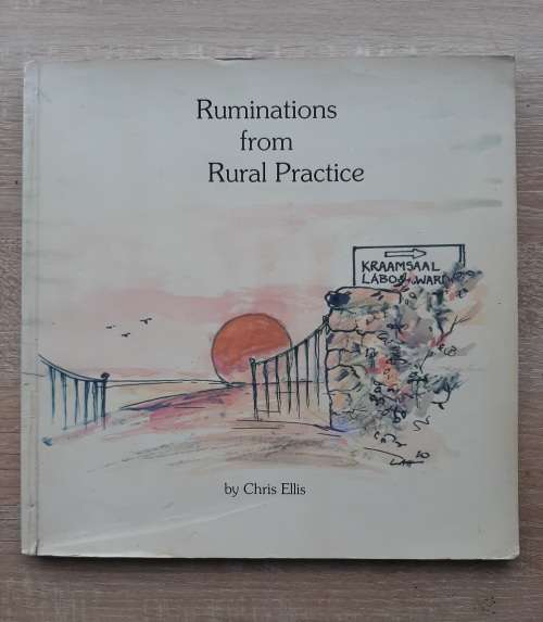 Ruminations from Rural Practice - Author: Chris Ellis