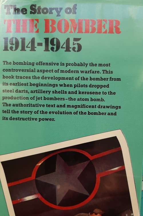 The Story of The Bomber 1914-1945 - Author: Bryan Cooper, Illustrated by John Batchelor
