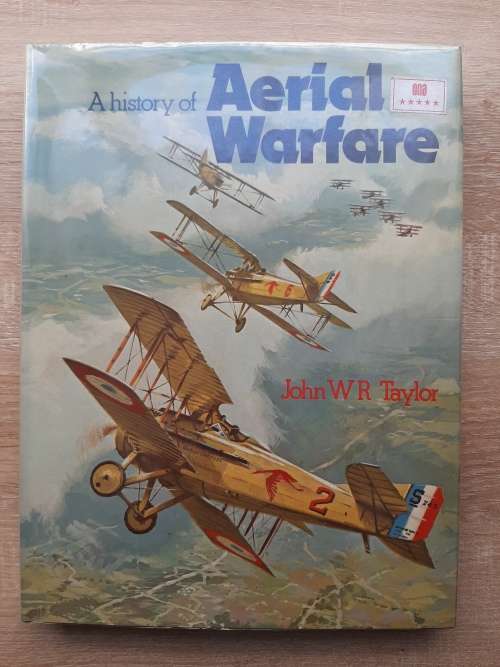 A History of Aerial Warfare - Author: John W R Taylor