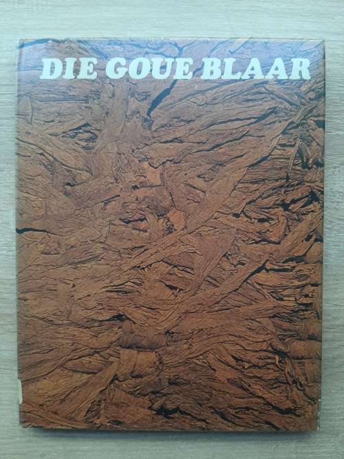 Die Goue Blaar: `n Oorsig oor die tabakbedryf and tabakkultuur in S.A. - Chairman: A.J.Raubenheimer