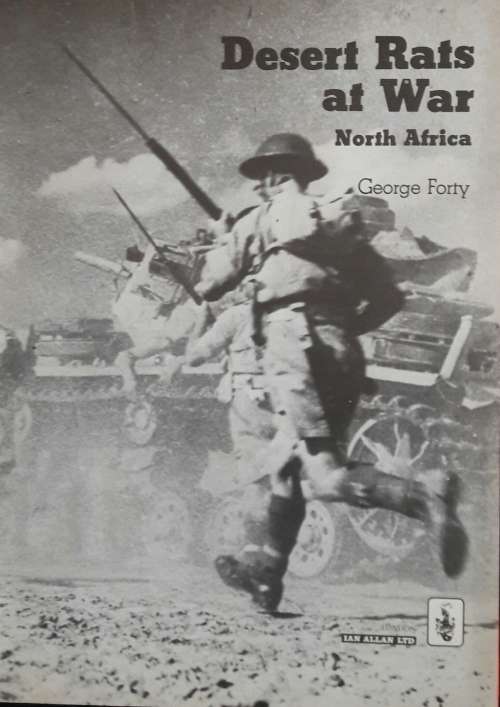 Desert Rats at War North Africa - George Forty