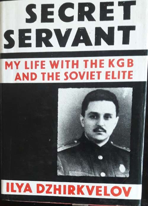 Secret Servant - Ilya Dzhirkvelov