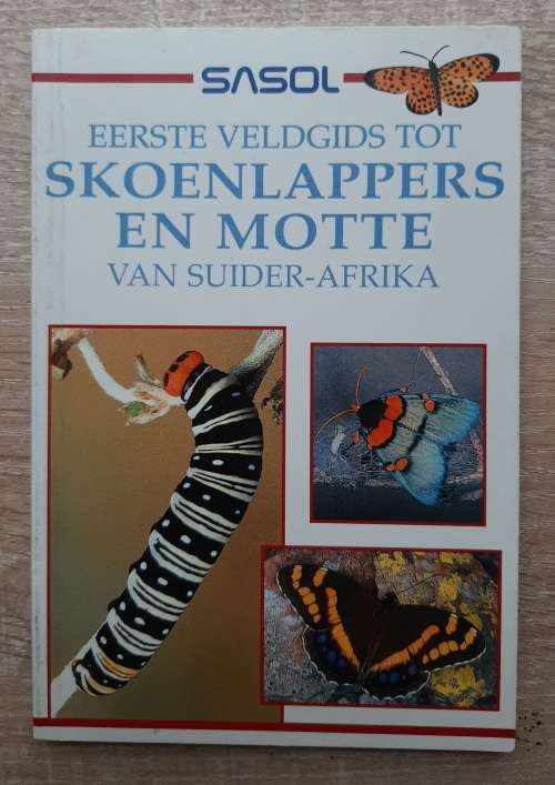 Sasol Eerste Veldgids tot Skoenlappers and Motte van Suider-Afrika - Auhtor: Simon van Noort
