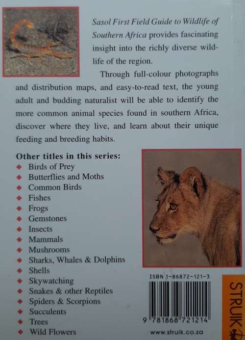Sasol First Field Guide to Wildlife of Southern Africa - Author: Sean Fraser and Tracey Hawthorne