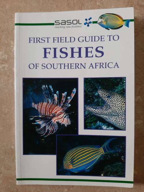Sasol First Field Guide to Fishes of Southern Africa - Author: Rudy van der Elst