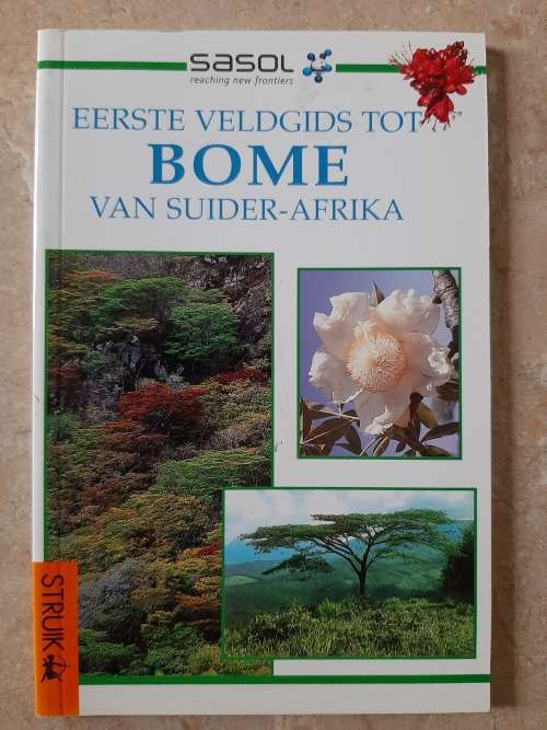 Sasol Eerste Veldgids tot Bome van Suider-Afrika - Author: Elsa Pooley