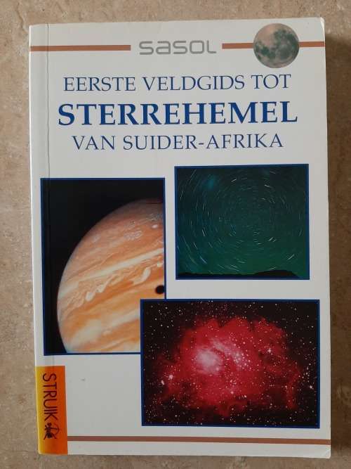 Sasol Eerste Veldgids tot Sterrehemel van Suider-Afrika - Author: Cliff Turk