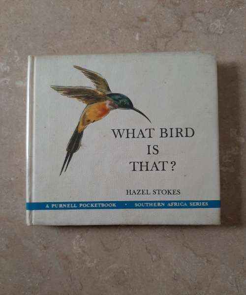What Bird is that? - Author: Hazel Stokes