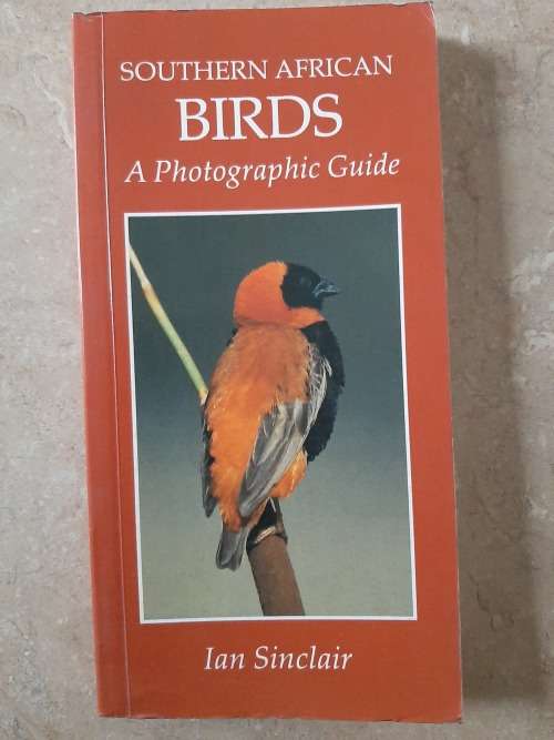 Southern African Birds~A Photographic Guide - Author: Ian Sinclair