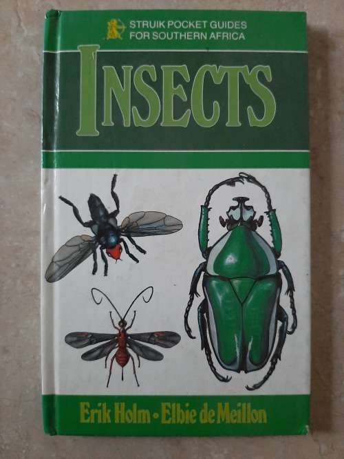 Struik Pocket Guides for Southern Africa Insects - Author: Erik Holm and Elbie de Meillon