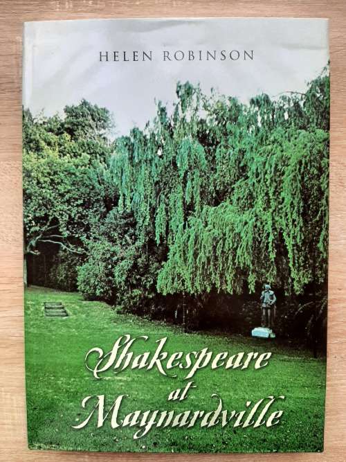 Shakespeare at Maynardville - Author: Helen Robinson