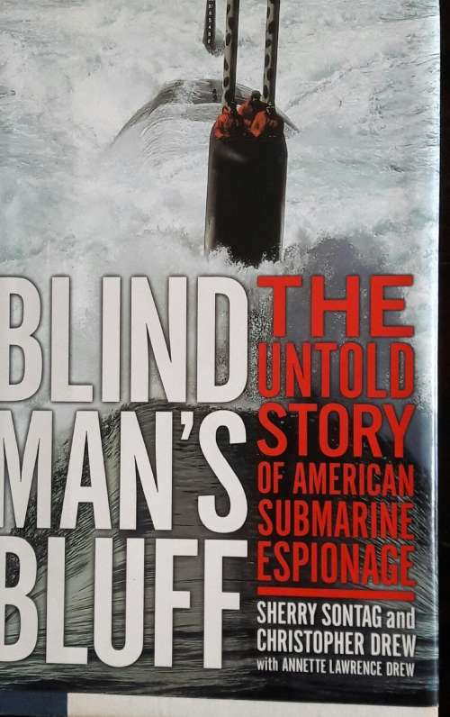 The Untold Story Of American Submarine Espionage - Sherry Sontag and Christopher Drew