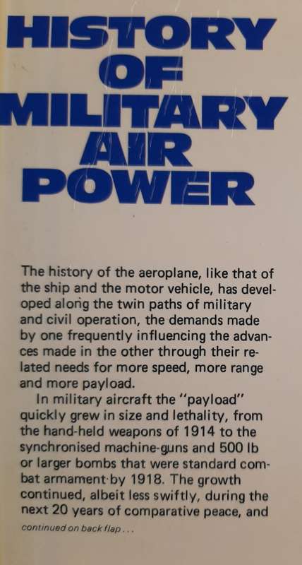 Military Air Power - Edited: John W R Taylor, FRHistS, AFRAeS, FSLAET and Kenneth Munson