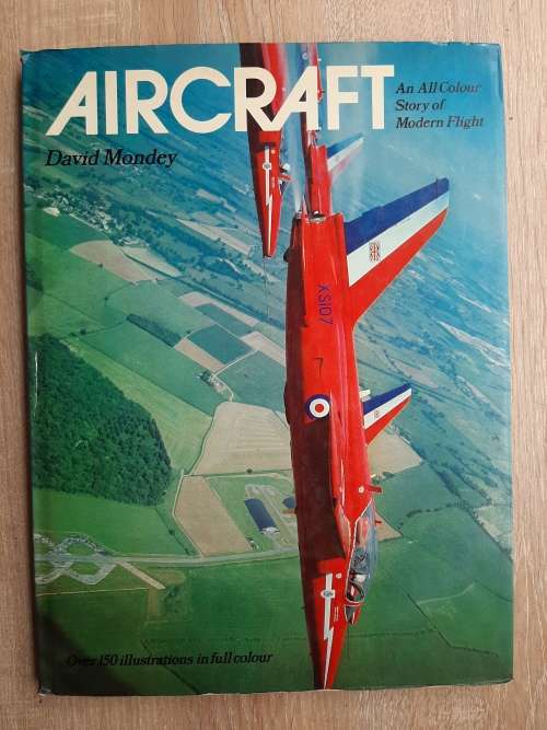 Aircraft~An All Colour Story of Modern Flight - Author: David Mondey