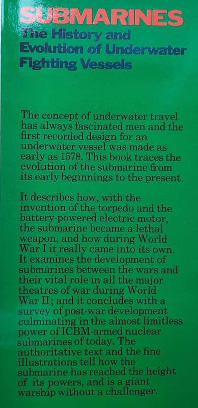 Submarines: The History & Evolution of Underwater Fighting Vessels - Author: Anthony Preston