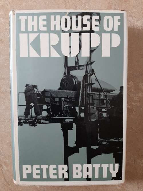 The House of Krupp - Author: Peter Batty