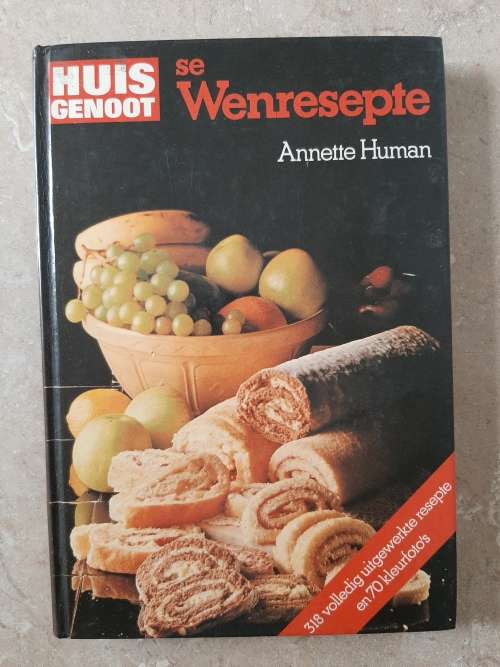 Huis Genoot se Wenresepte - Author: Annette Human