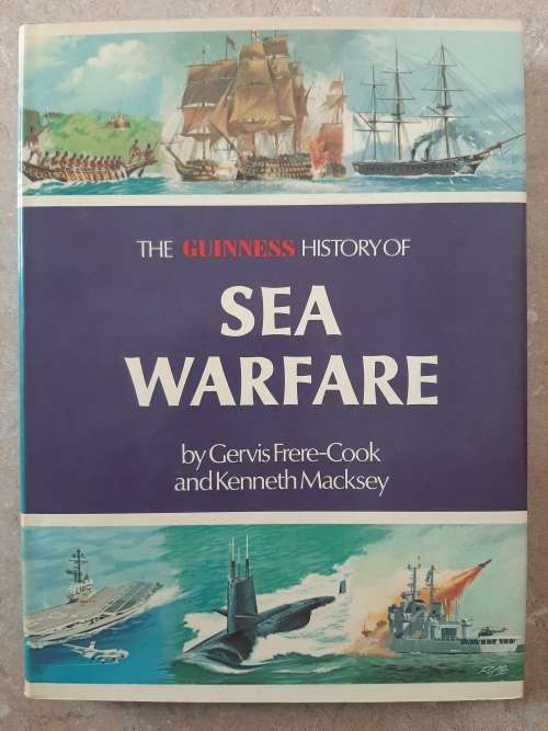 The Guinness History of Sea Warfare - Author: Gervis Frere-Cook & Kenneth Macskey