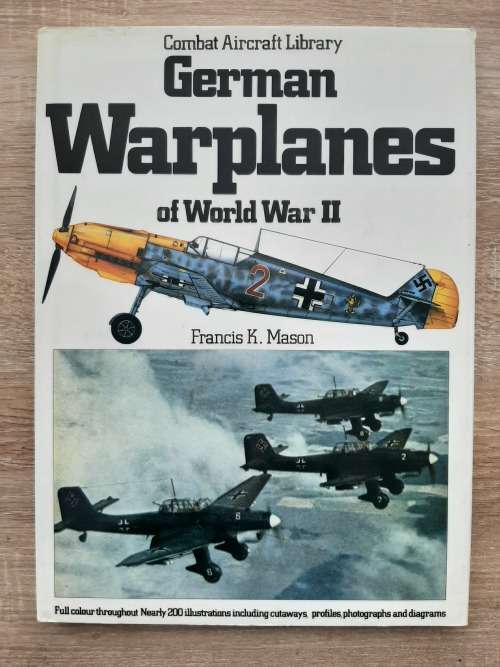 German Warplanes of World War II - Author: Francis K. Mason