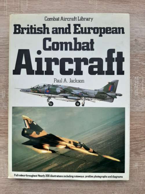 British & European Combat Aircraft - Author: Paul A. Jackson