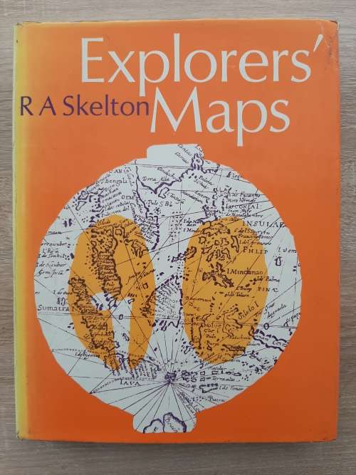 Explorers` Maps - Author: R A Skelton