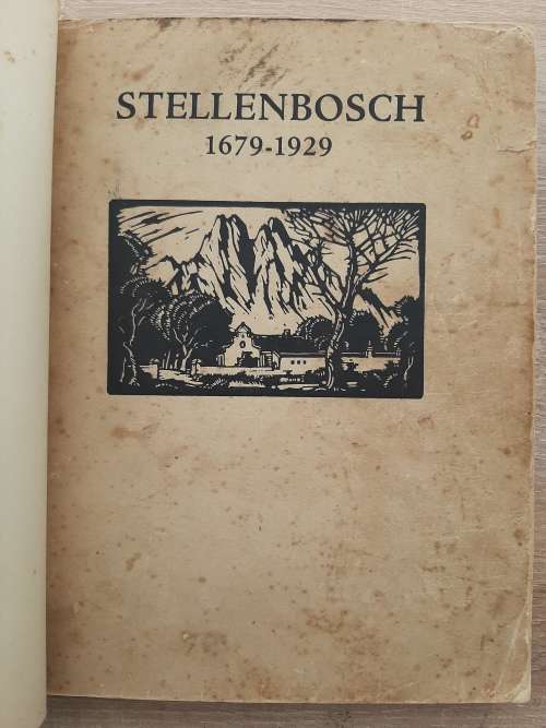 Stellenbosch 1679-1929 - Author: C. M. Neethling (Burgermeester)