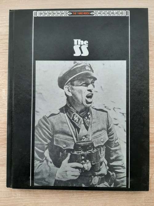 The SS ~ The Third Reich - Editors of Time-Life Books